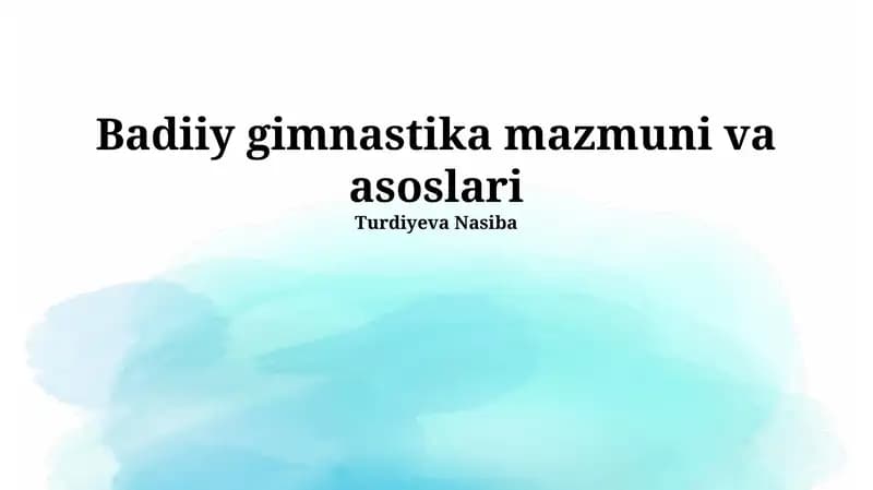 Badiiy gimnastika mazmuni va asoslari