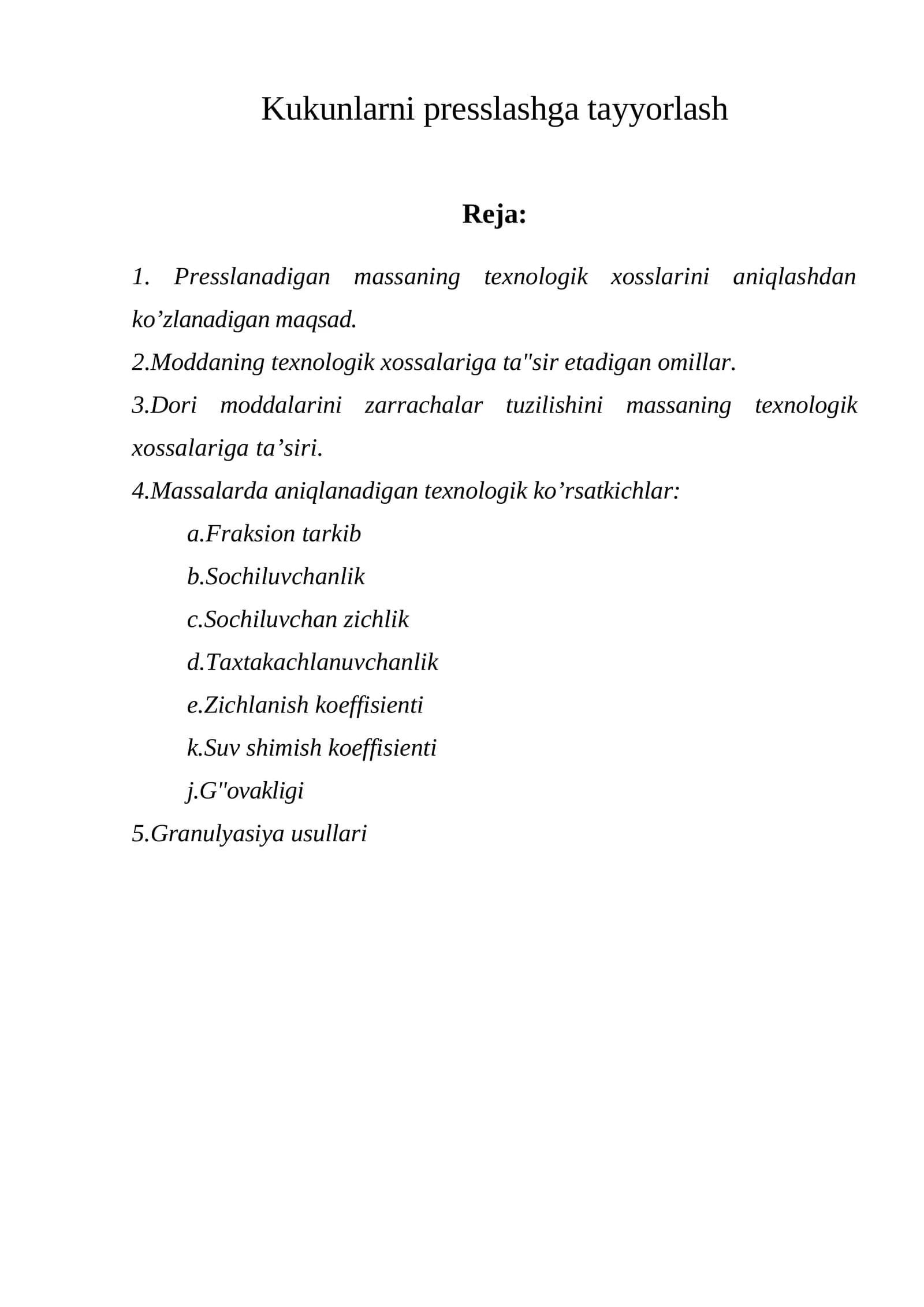 Kukunlarni presslashga tayyorlash