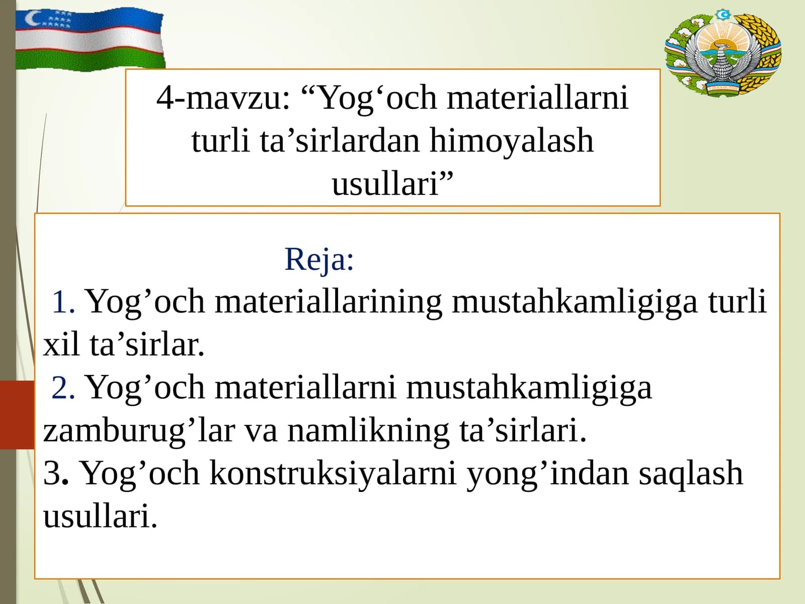 Yog‘och materiallarni turli ta’sirlardan himoyalash usullari