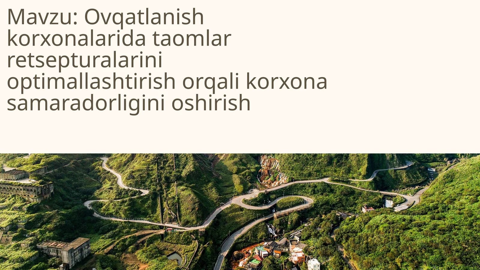 Ovqatlanish korxonalarida taomlar retsepturalarini optimallashtirish orqali korxona samaradorligini oshirish