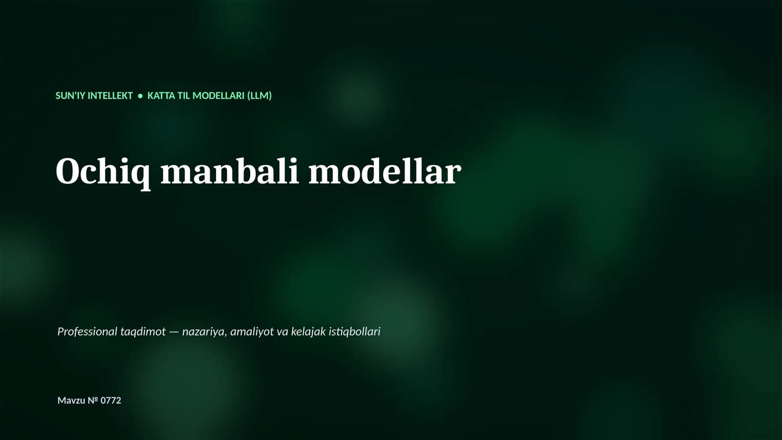 SUN'IY INTELLEKT • KATTA TIL MODELLARI (LLM)