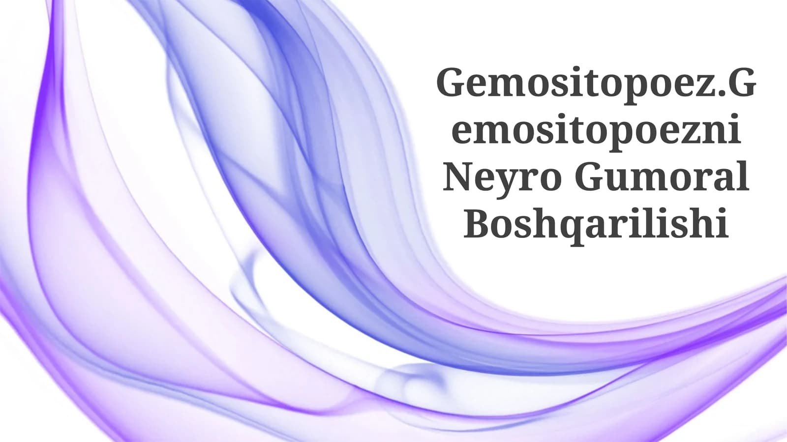 Gemositopoezni Neyro Gumoral Boshqarilishi