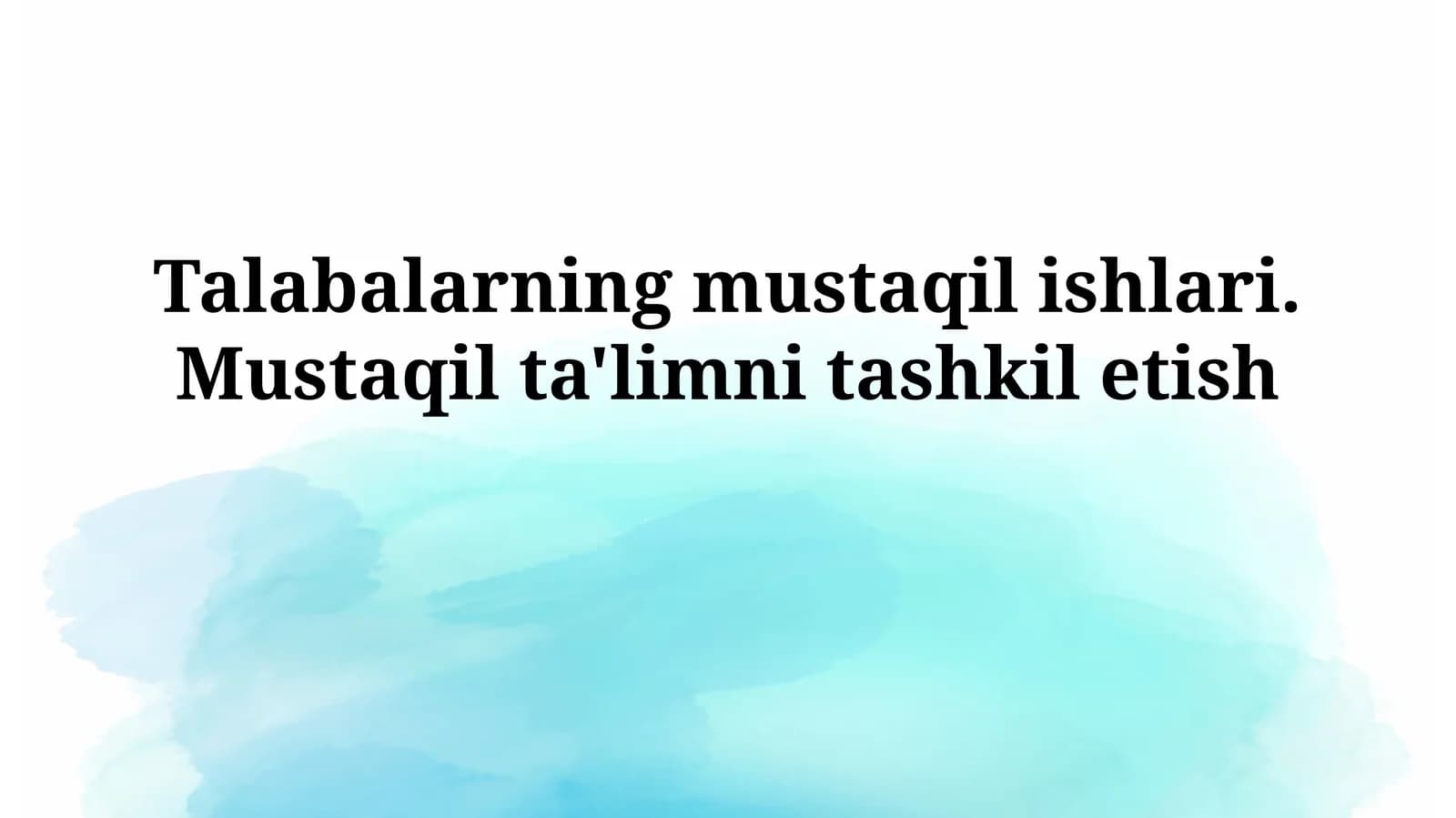 Talabalarning mustaqil ishlari