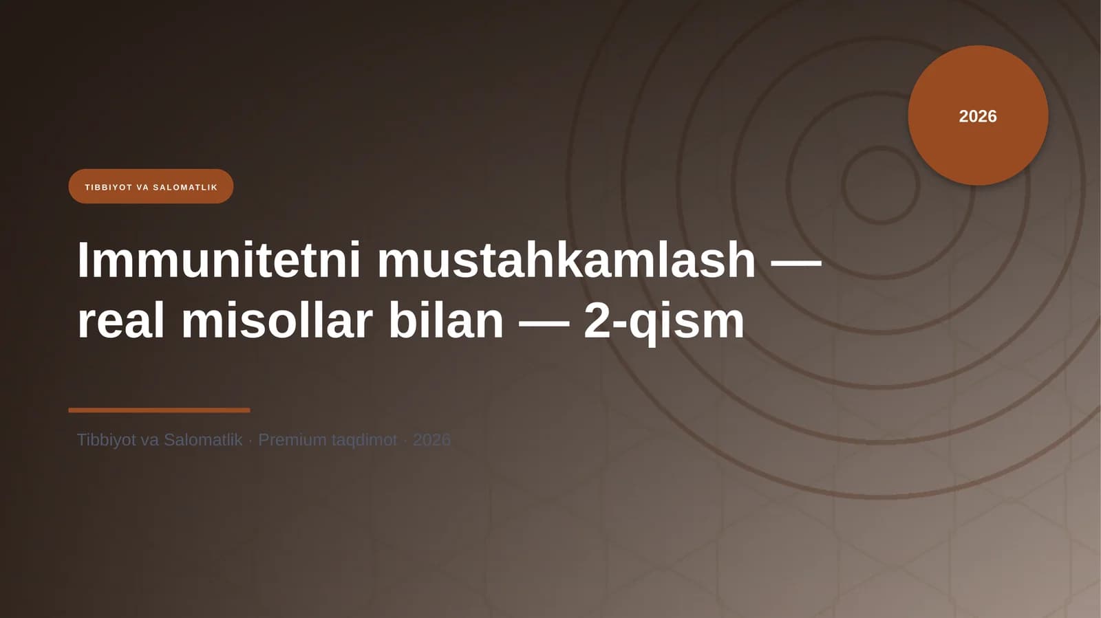 Immunitetni mustahkamlash — real misollar bilan — 2-qism