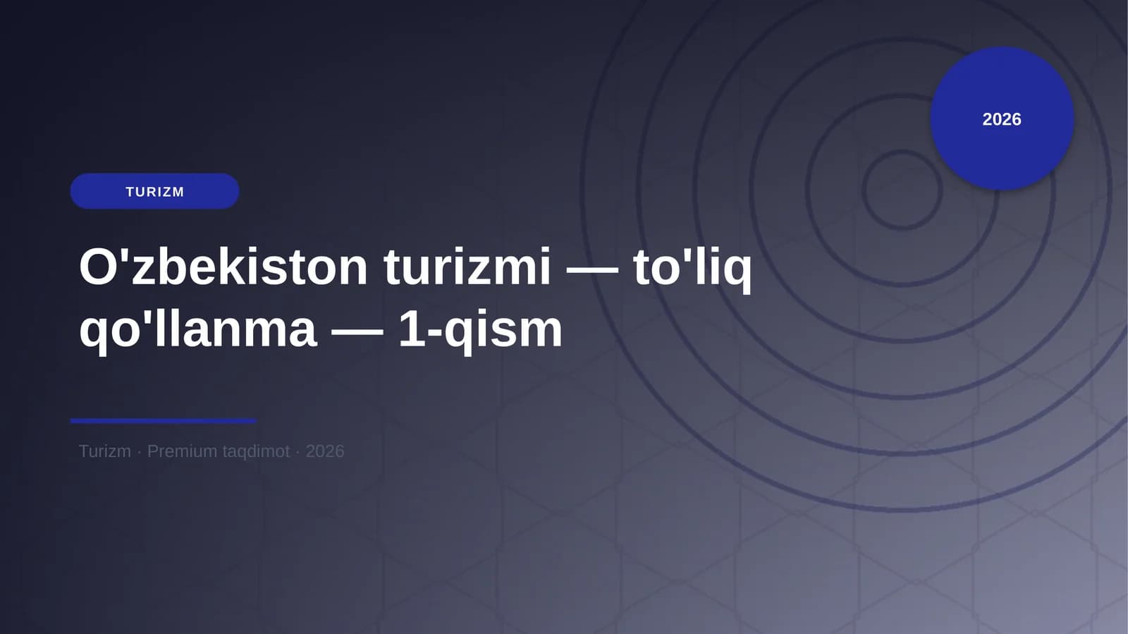 O'zbekiston turizmi — to'liq qo'llanma — 1-qism