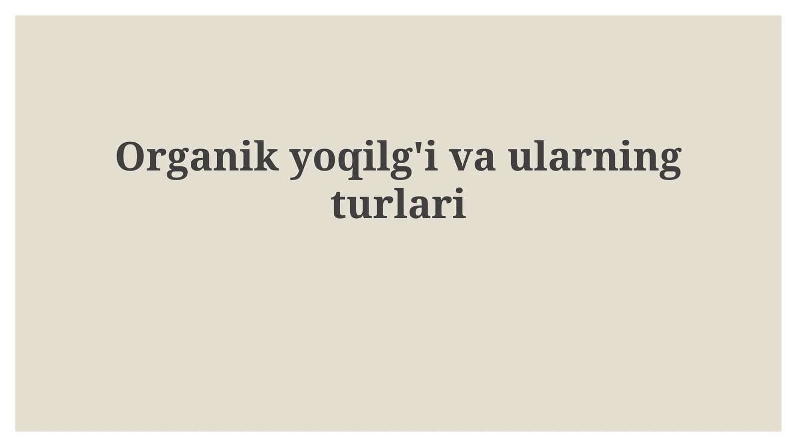Qazilma yoqilg'ilar: Ta'rifi, turlari va shakllanishi