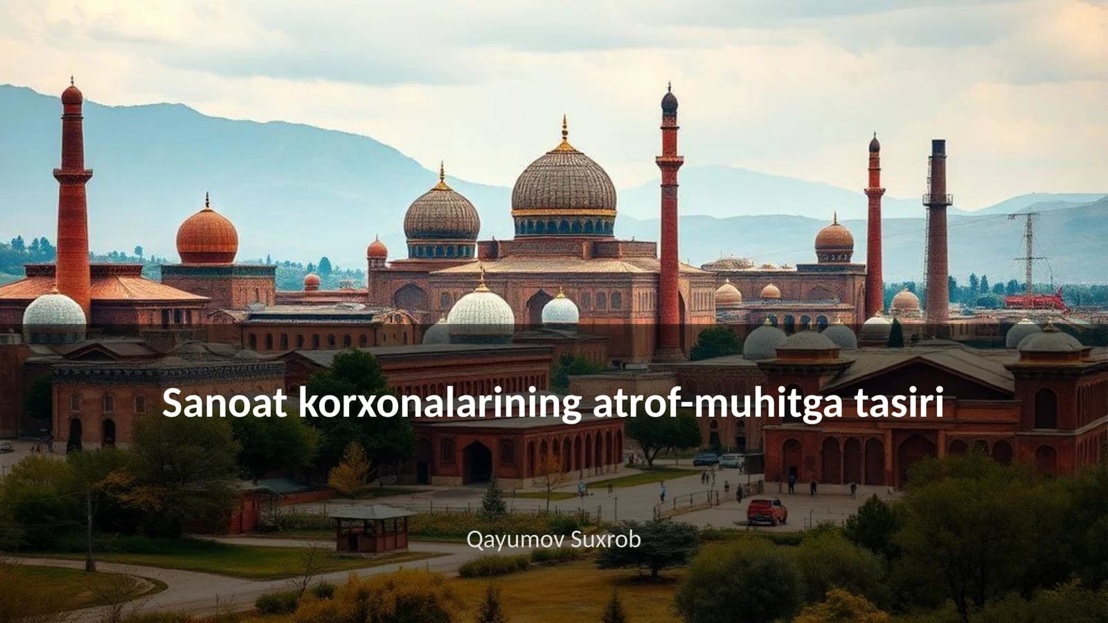 Sanoat korxonalarining atrof-muhitga tasiri
