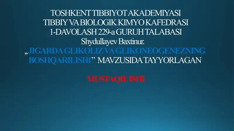 Jigarda glikoliz va glikoneoginezning boshqarilishi biokimyosi. Biokimyo.