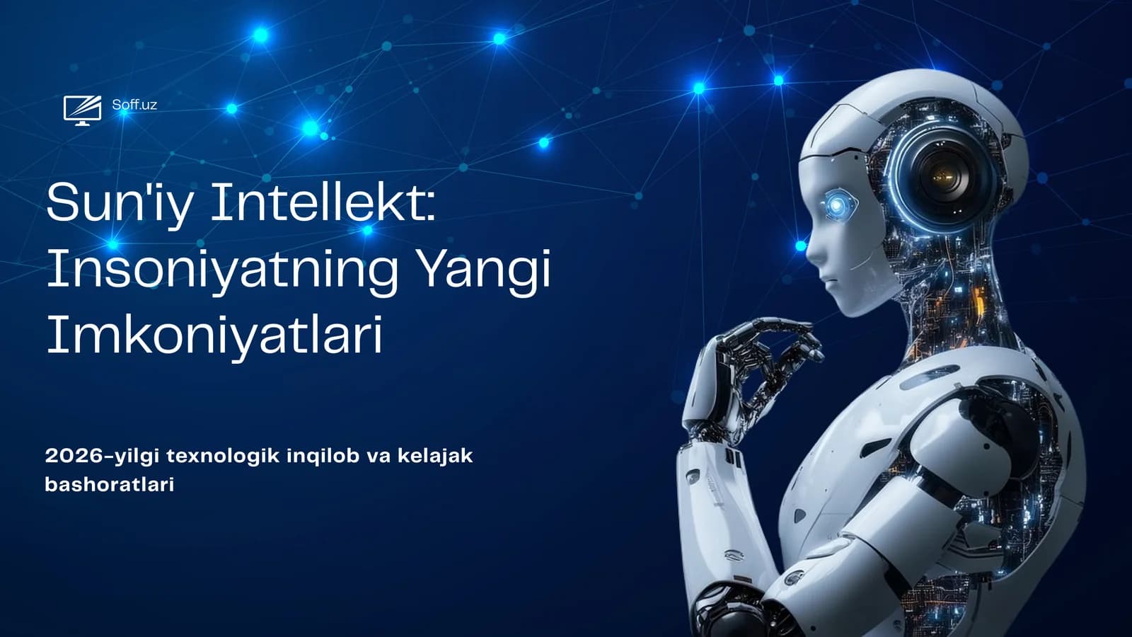Sun'iy Intellekt: Insoniyatning Yangi Imkoniyatlari
