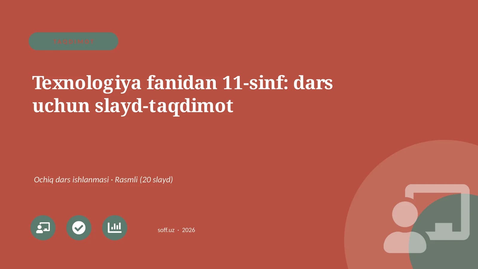Texnologiya fanidan 11-sinf: dars uchun slayd-taqdimot