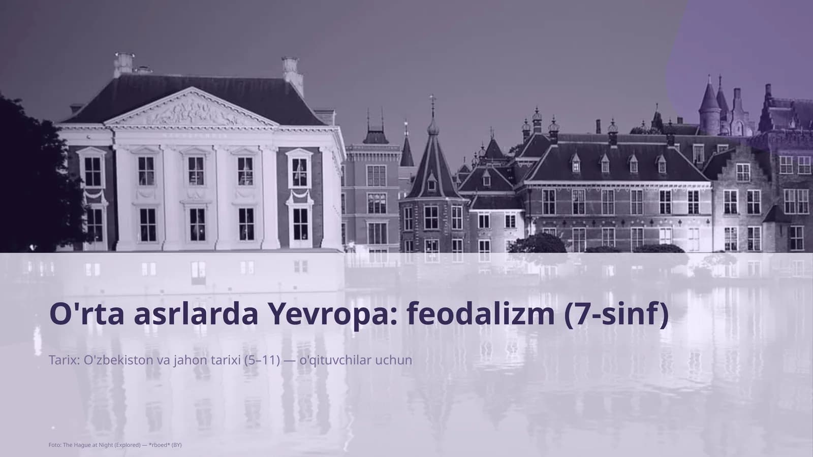 O'rta asrlarda Yevropa: feodalizm (7-sinf)