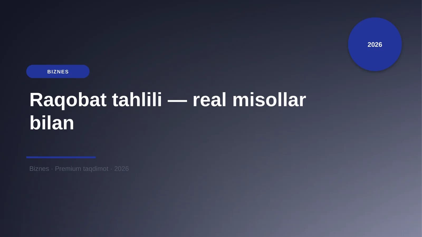 Raqobat tahlili — real misollar bilan