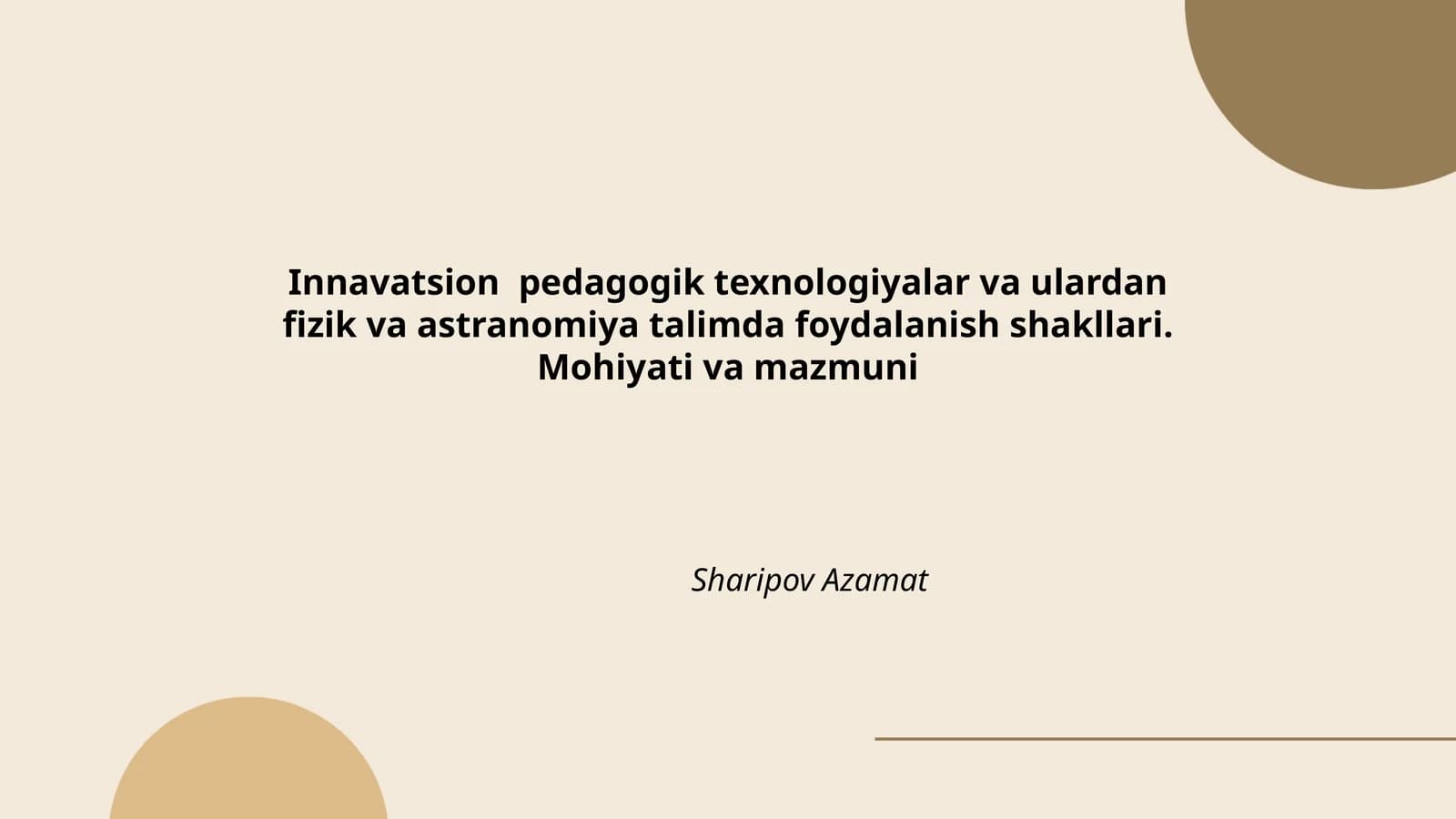 Innovatsion pedagogik texnologiyalar va ulardan fizik va astranomiya talimda foydalanish shakllari