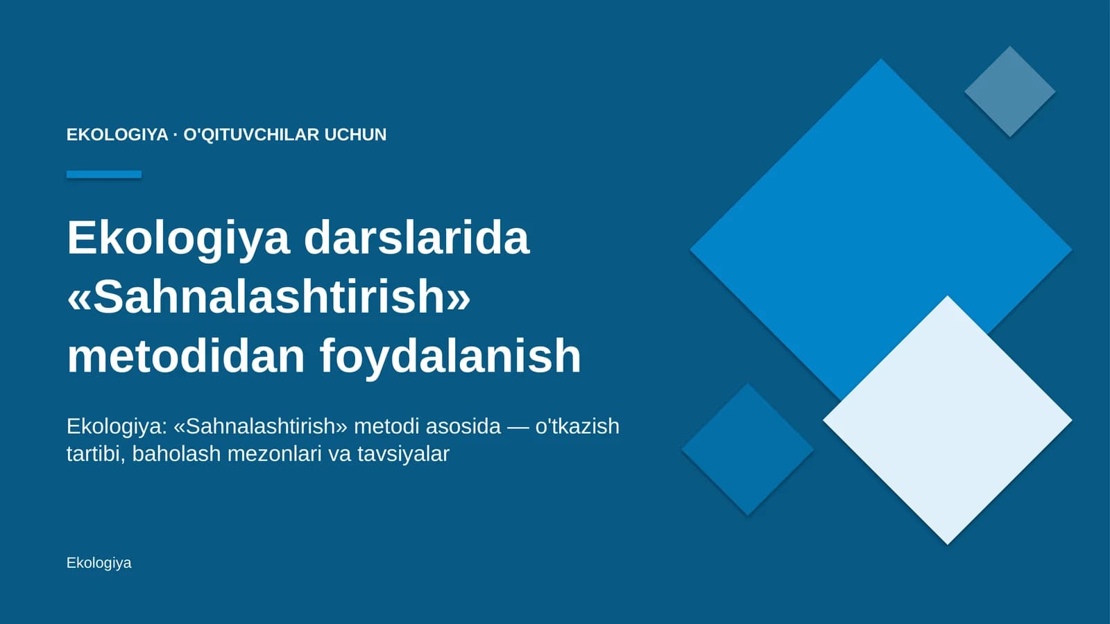 ekologiya darslarida sahnalashtirish metodidan foydalanish 4573