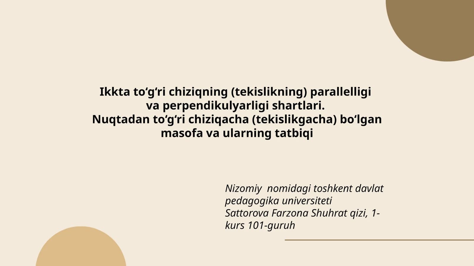 Ikkta to‘g‘ri chiziqning (tekislikning) parallelligi va perpendikulyarligi shartlari. Nuqtadan to‘g‘ri chiziqacha (tekislikgacha) bo‘lgan masofa va ularning tatbiqi
