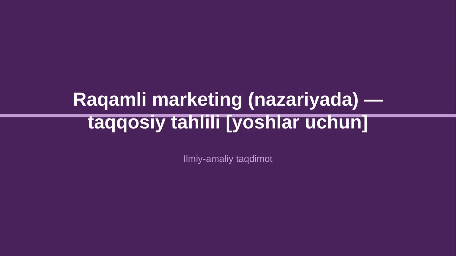 Raqamli marketing (nazariyada) — taqqosiy tahlili [yoshlar uchun]