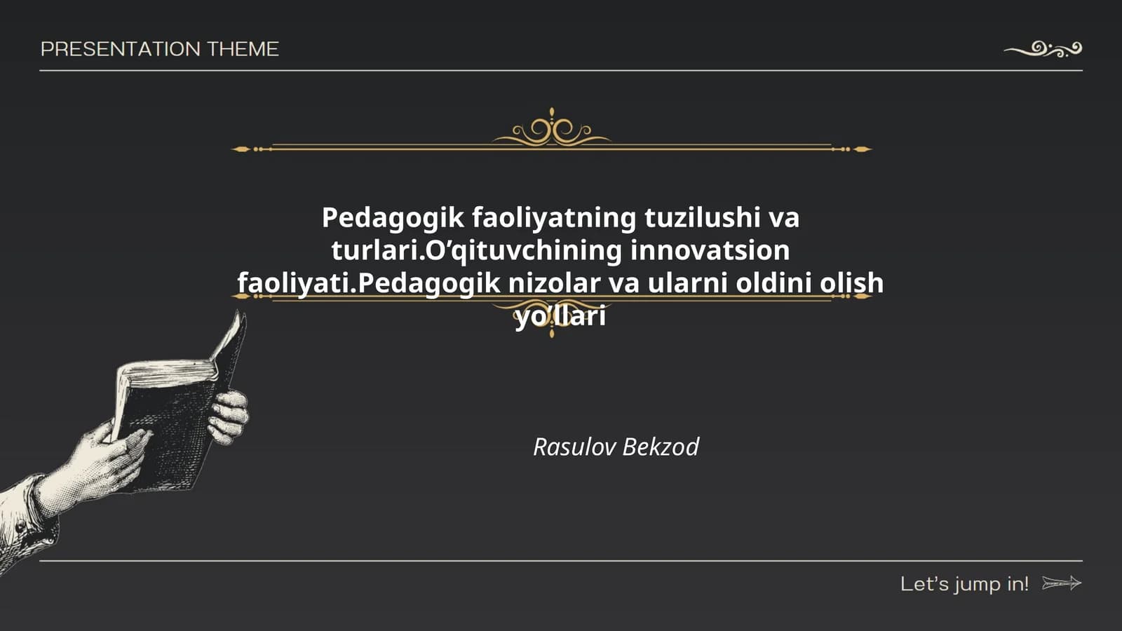 Pedagogik faoliyatning tuzilushi va turlari.O’qituvchining innovatsion faoliyati.Pedagogik nizolar va ularni oldini olish yo’llari