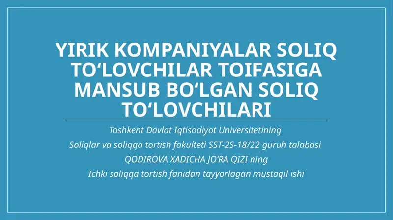 Yirikkompaniyalarning soliq to'lovini o'rgatish