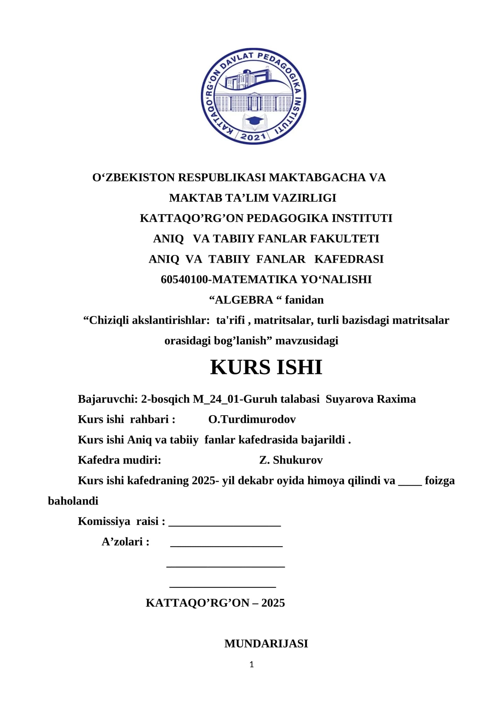 "Chiziqli akslantirishlar: ta'rifi, matritsalar, turli bazisdagi matritsalar orasidagi bog’lanish" mavzusidagi KURS ISHI