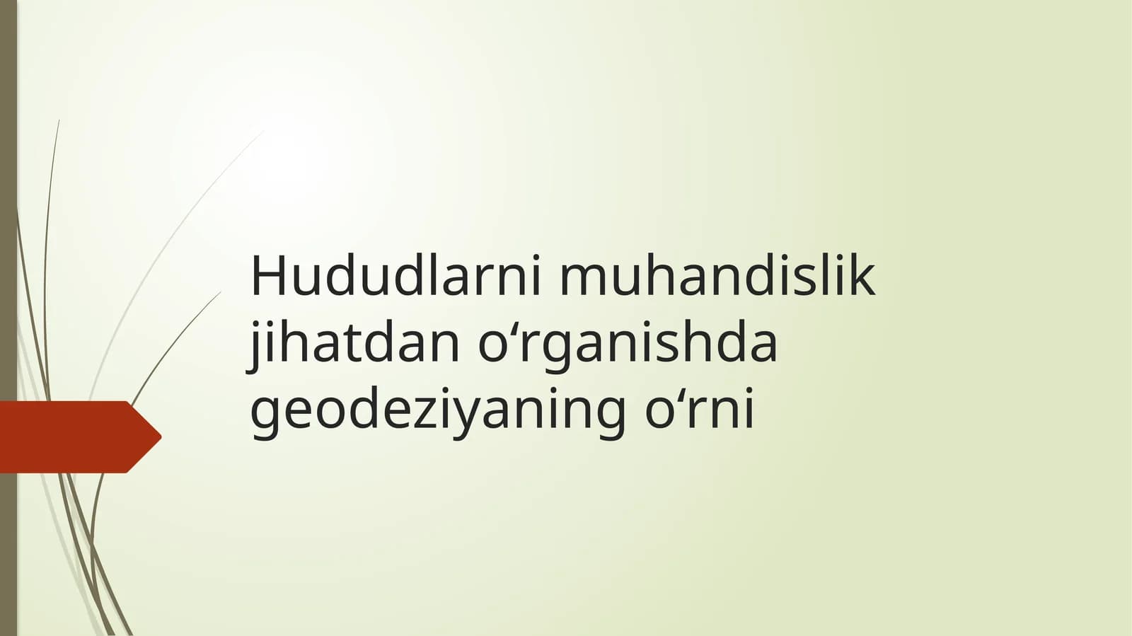 Hududlarni muhandislik jihatdan o‘rganishda geodeziyaning o‘rni