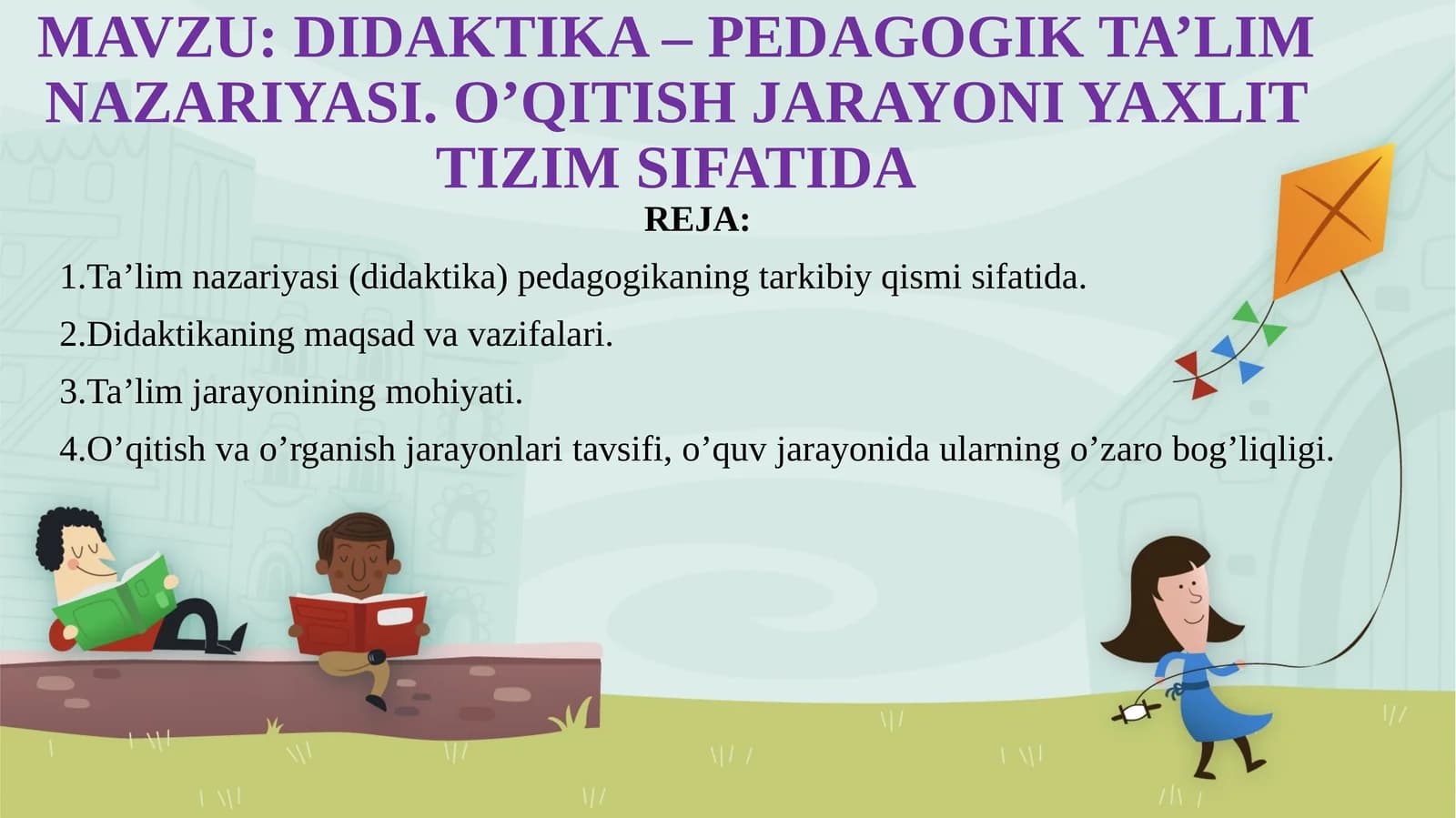 DIDAKTIKA – PEDAGOGIK TA’LIM NAZARIYASI