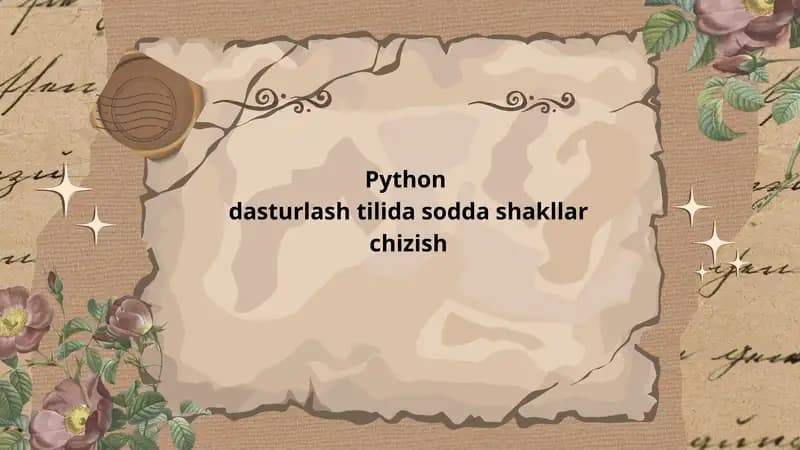 Python dasturlash tilida sodda shakllar chizish