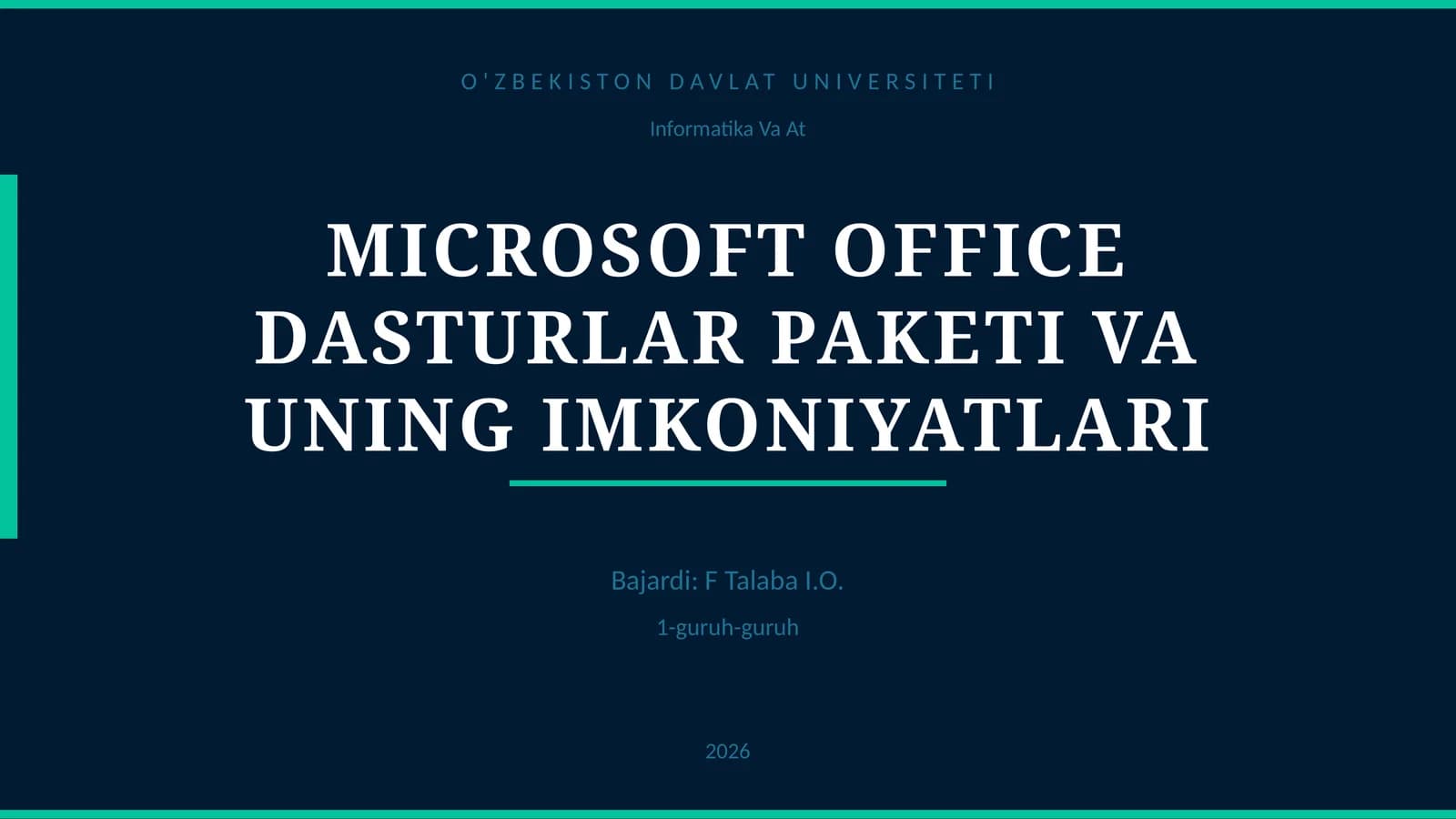 MICROSOFT OFFICE DASTURLAR PAKETI VA UNING IMKONIYATLARI