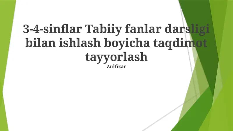 3-4-sinflar Tabiiy fanlar darsligi bilan ishlash boyicha taqdimot tayyorlash