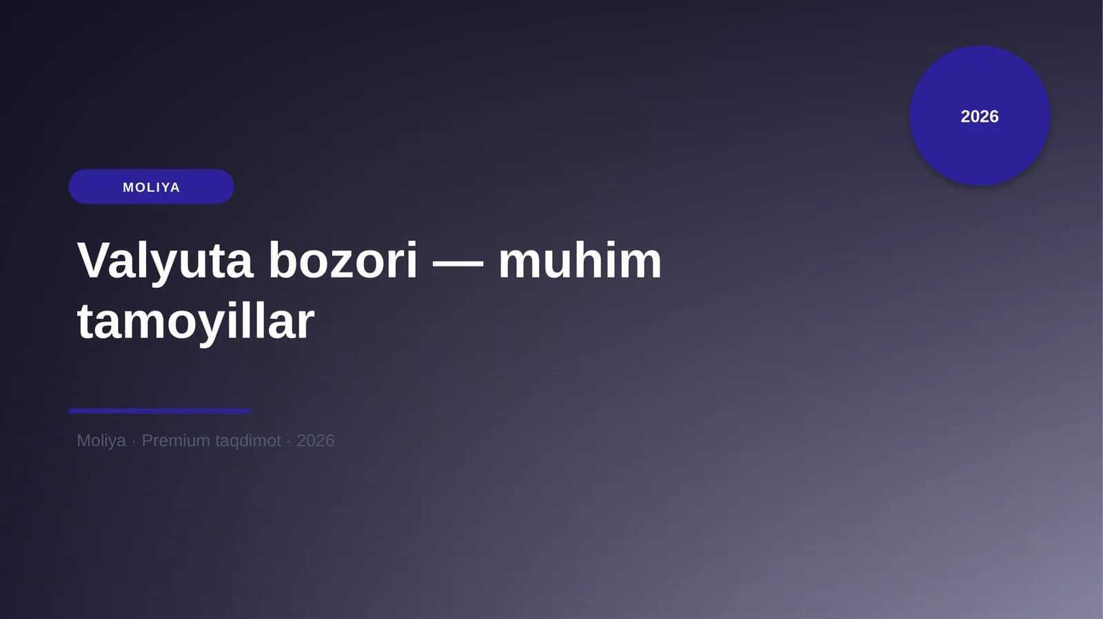 Valyuta bozori — muhim tamoyillar
