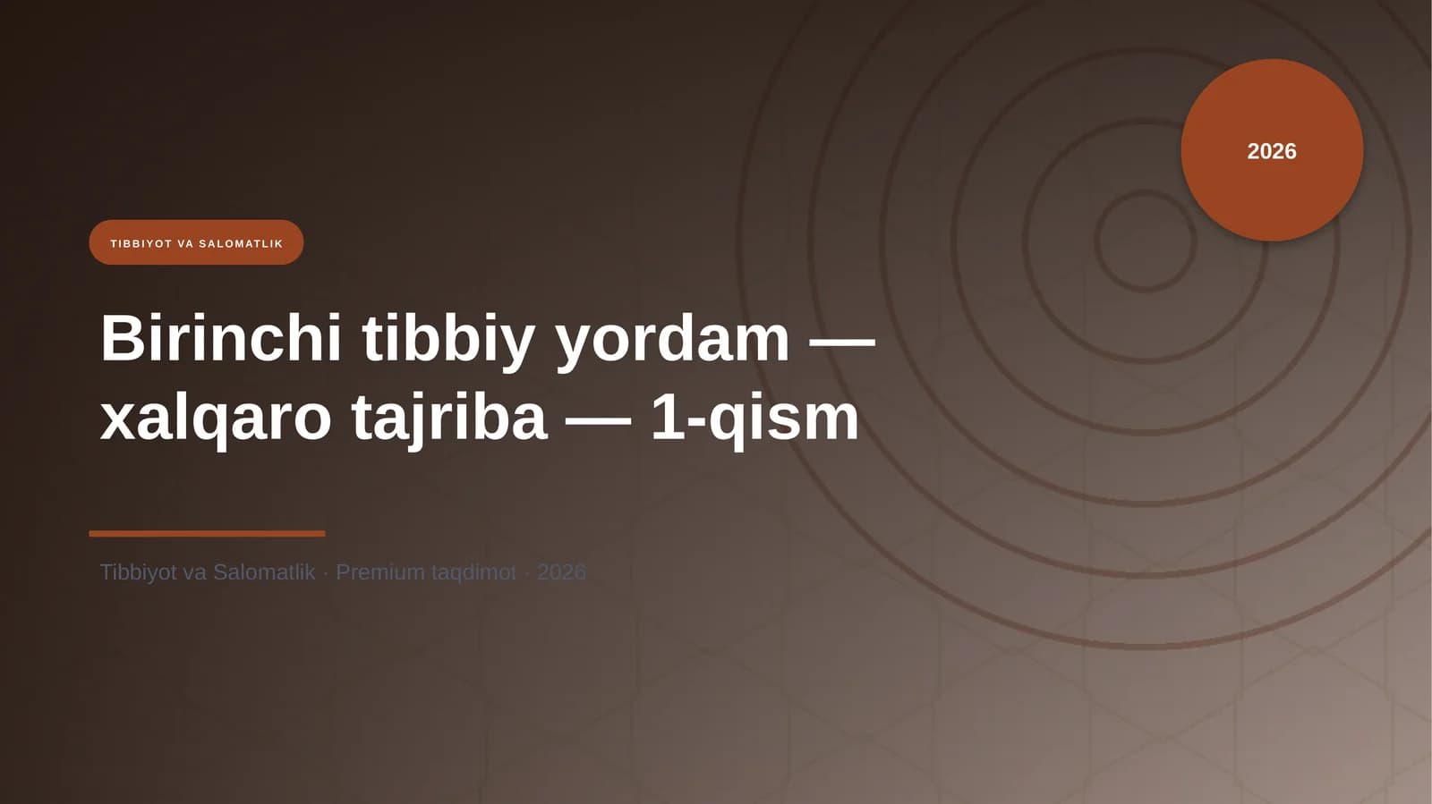 Birinchi tibbiy yordam — xalqaro tajriba — 1-qism