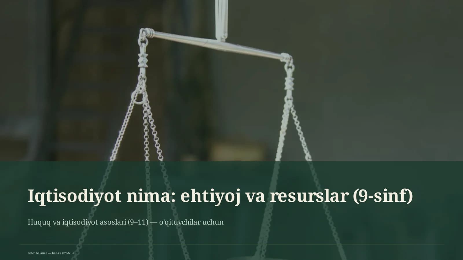 Iqtisodiyot nima: ehtiyoj va resurslar (9-sinf)