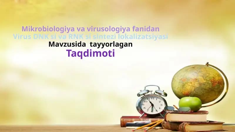 Virus DNK si va RNK si sintezi lokalizatsiyasi