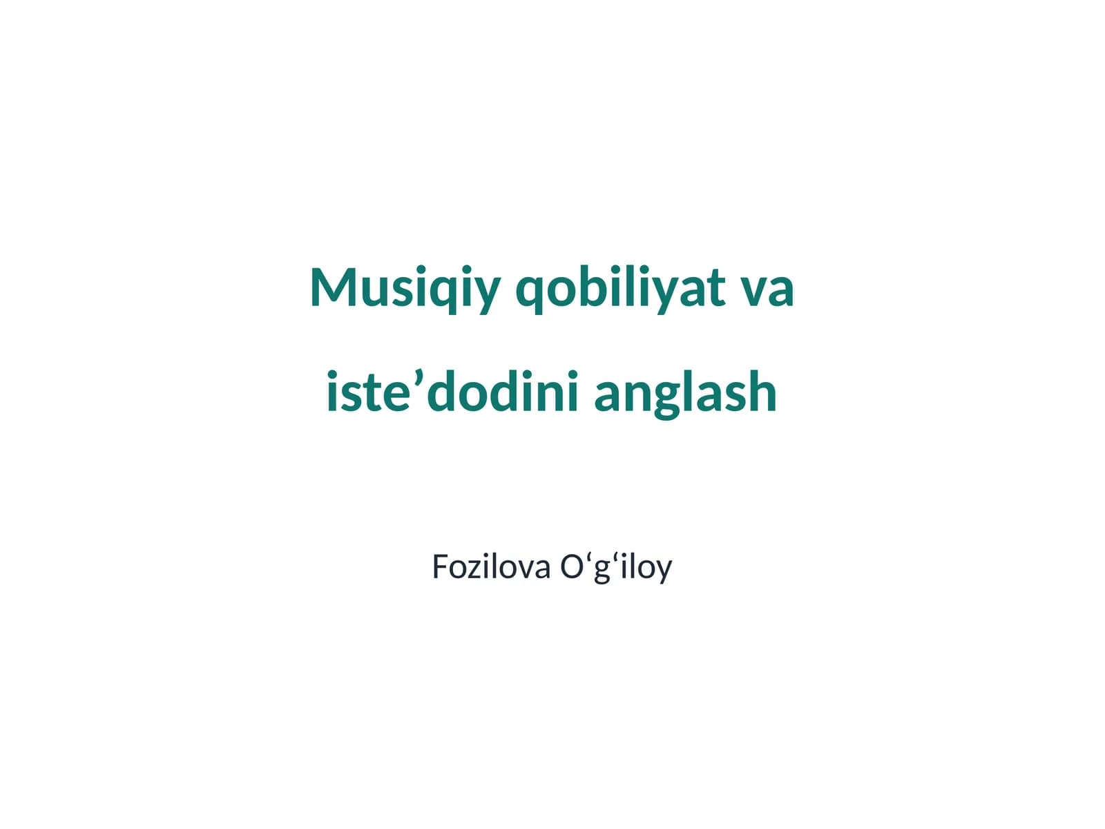 Musiqiy qobiliyat va isteʼdodini anglash