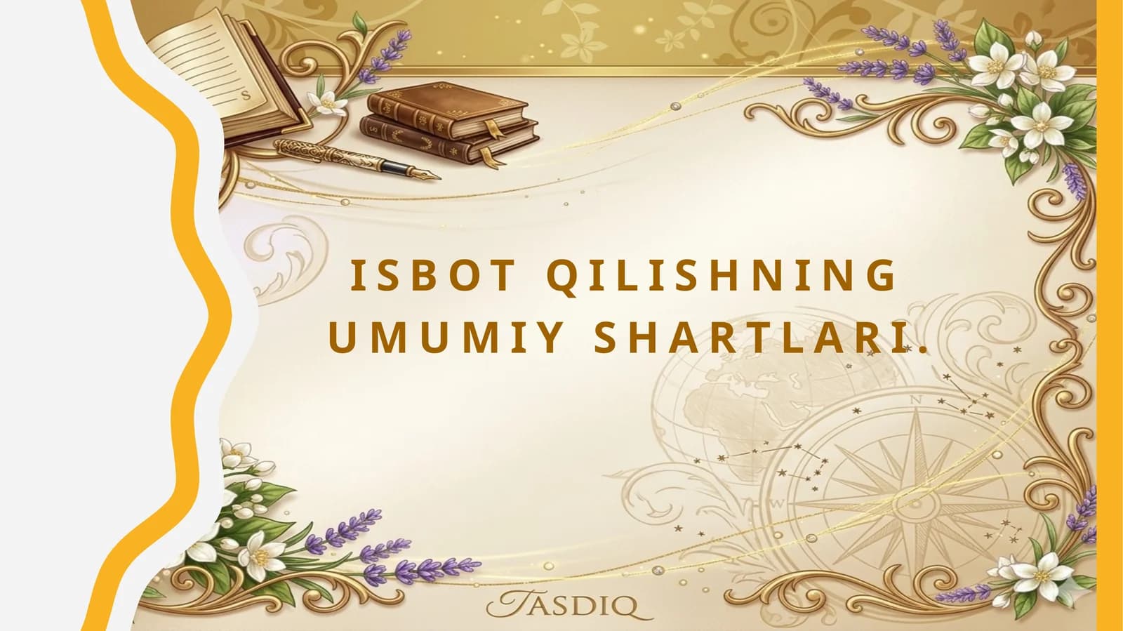 Isbot qilishning umumiy shartlari