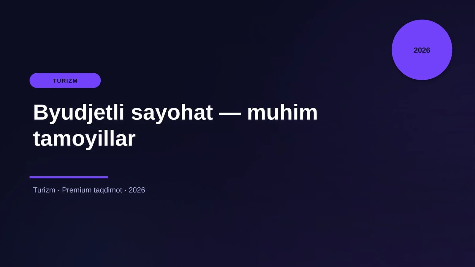 Byudjetli sayohat — muhim tamoyillar