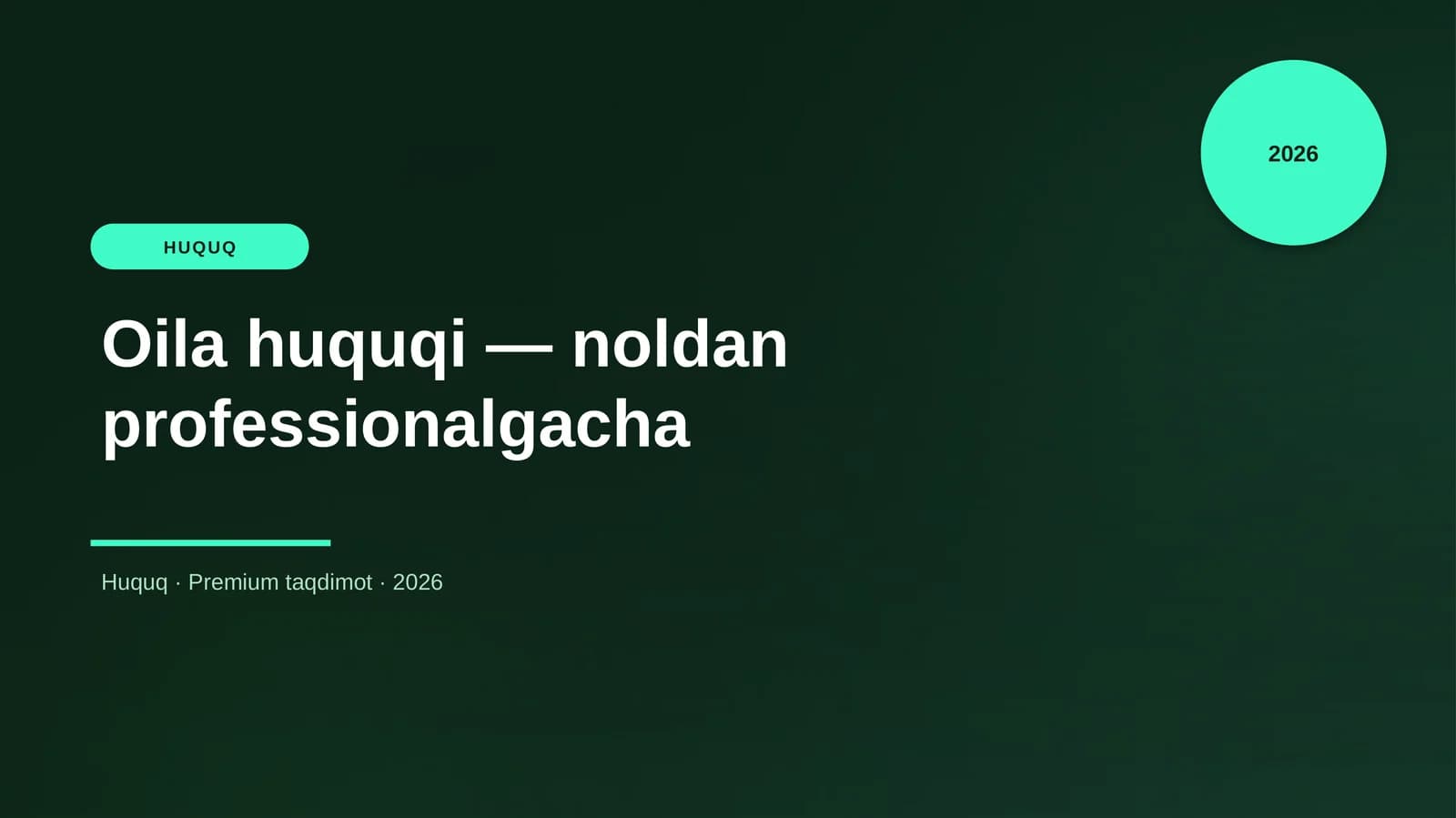 Oila huquqi — noldan professionalgacha