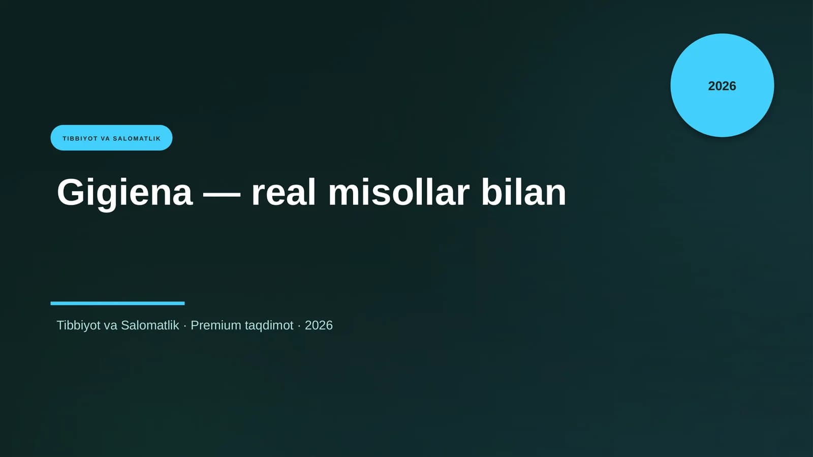 Gigiena — real misollar bilan