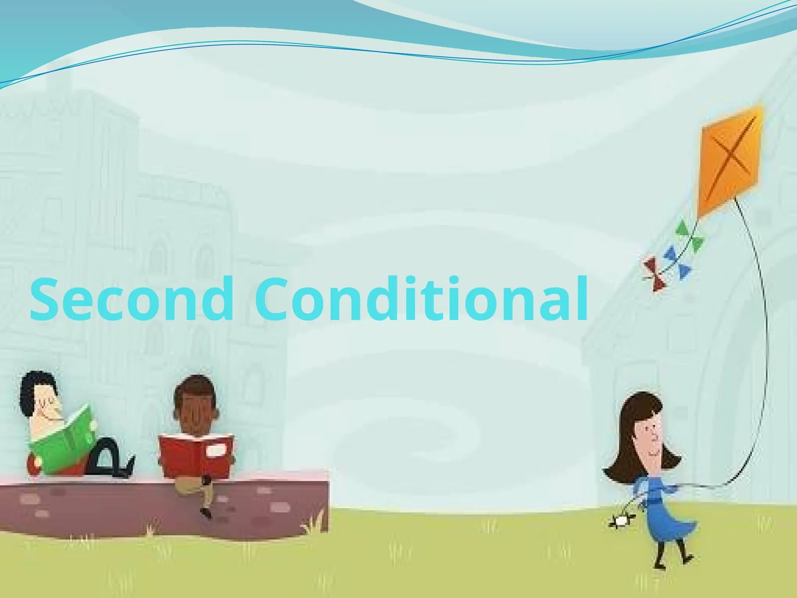 Second Conditional