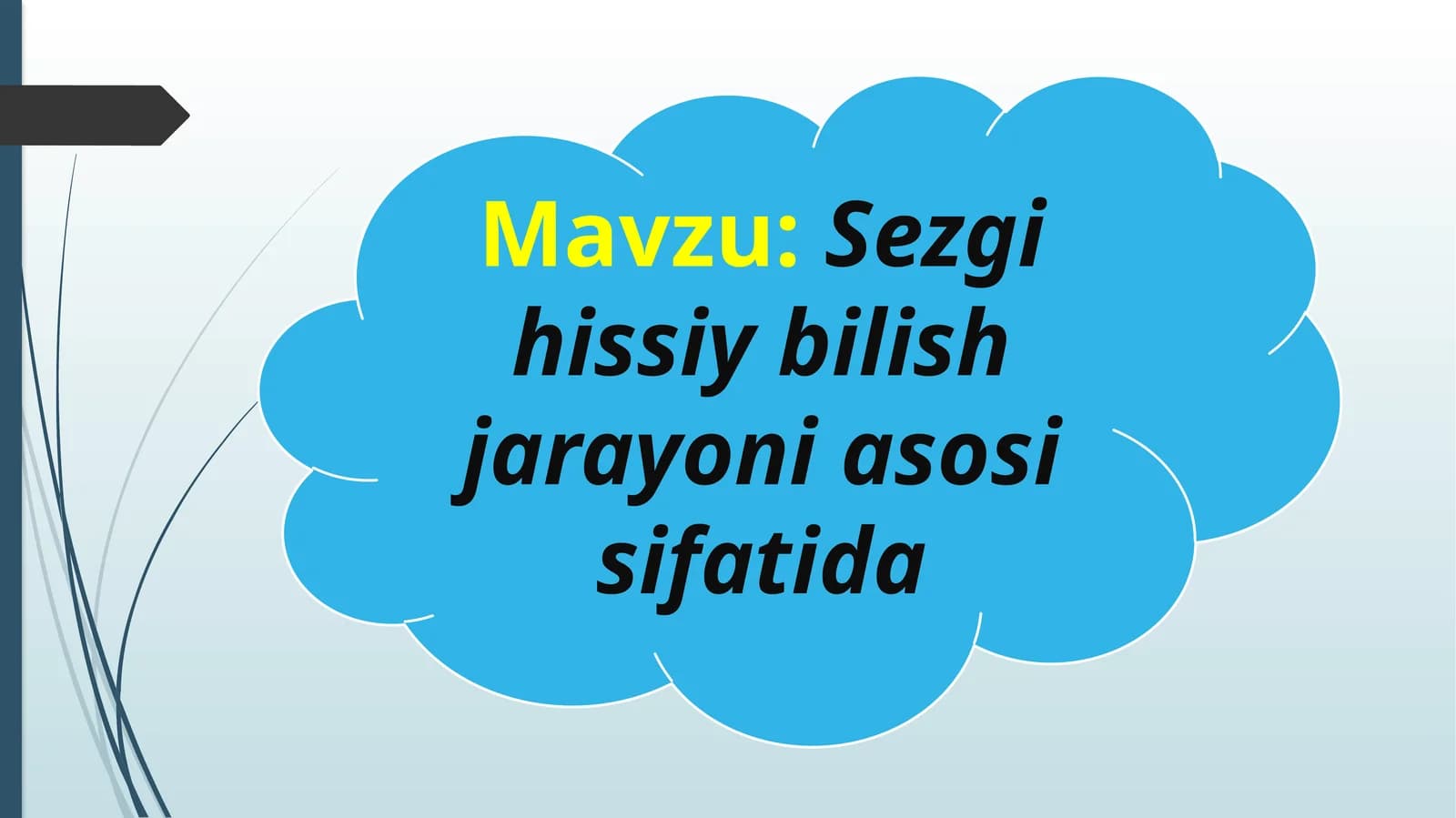 Sezgi hissiy bilish jarayoni asosi sifatida