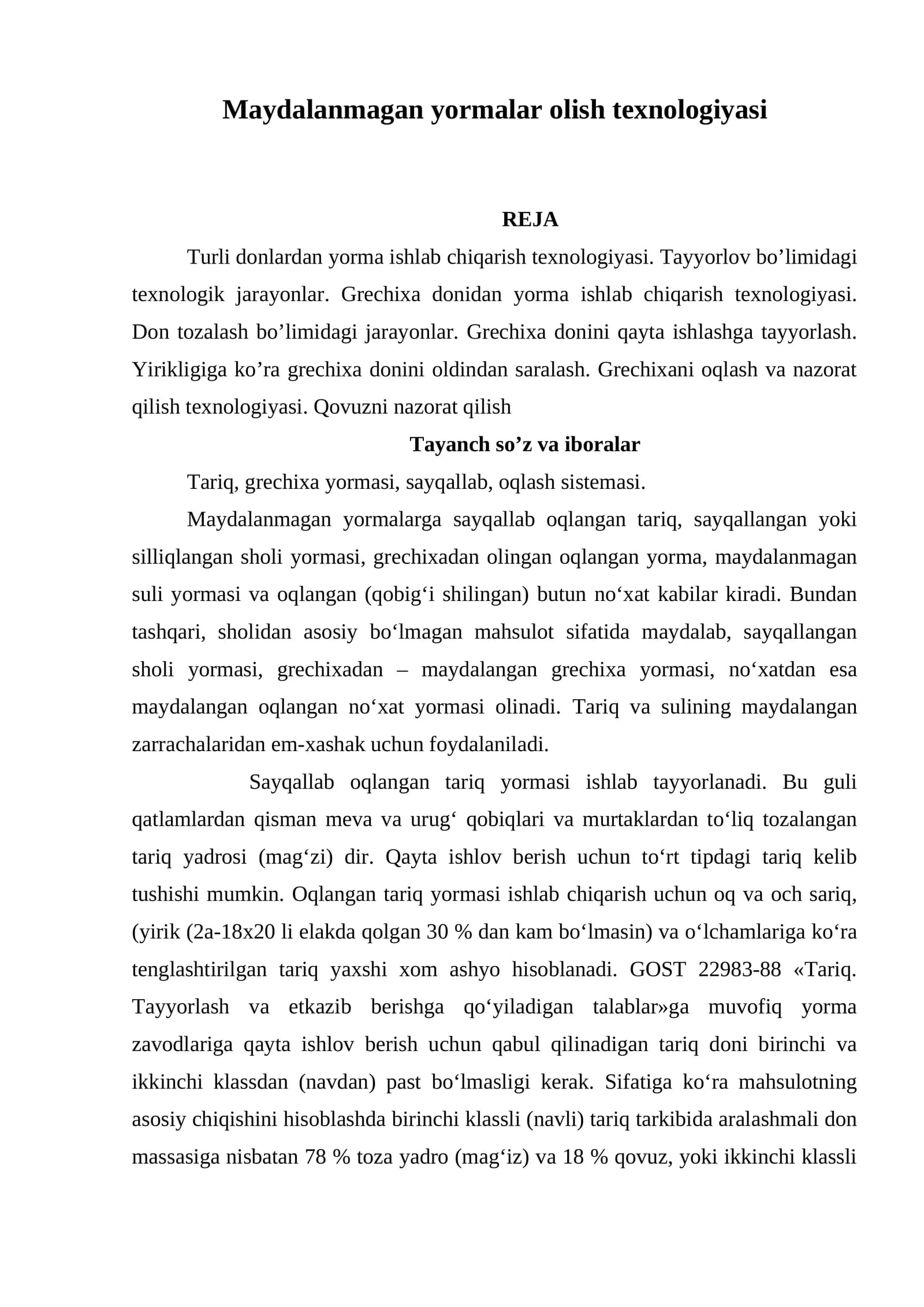 Maydalanmagan yormalar olish texnologiyasi