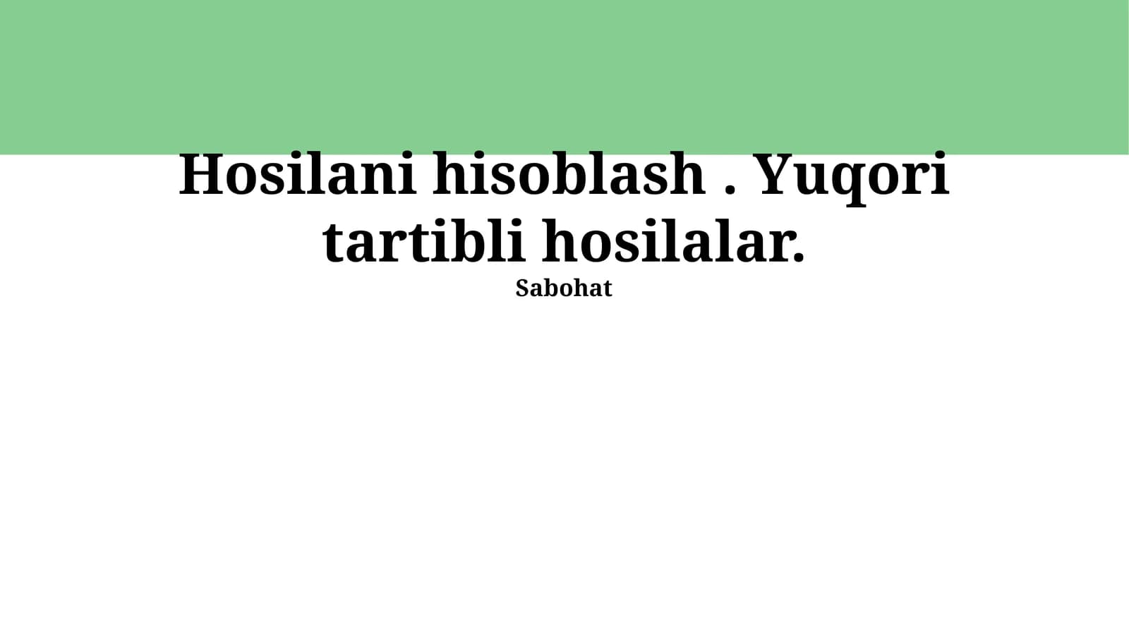 Yuqori Tartibli Hosilalar