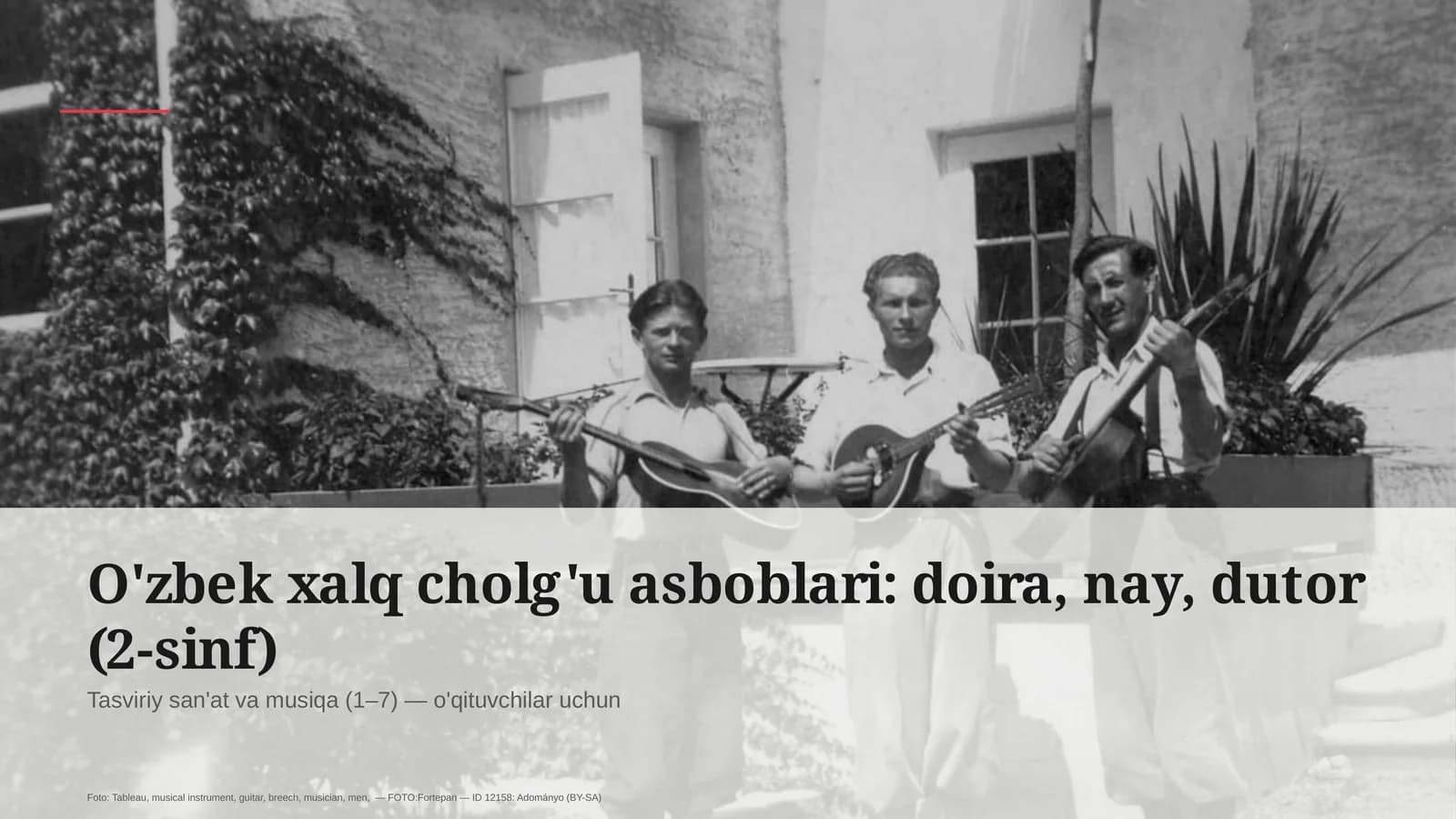 O'zbek xalq cholg'u asboblari: doira, nay, dutor (2-sinf)