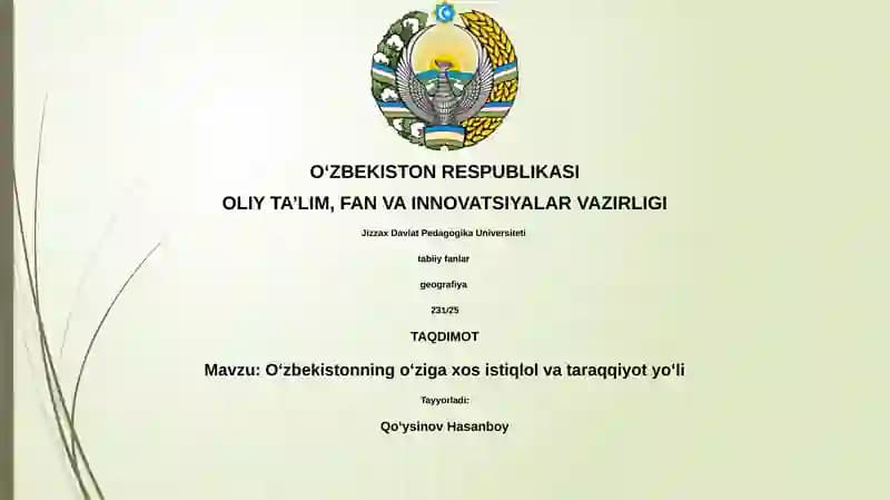 Oʻzbekistonning oʻziga xos istiqlol va taraqqiyot yoʻli