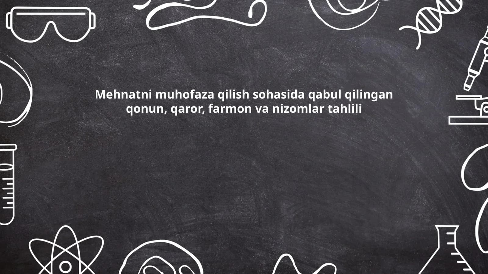 Mehnatni muhofaza qilish sohasida qabul qilingan qonun, qaror, farmon va nizomlar tahlili