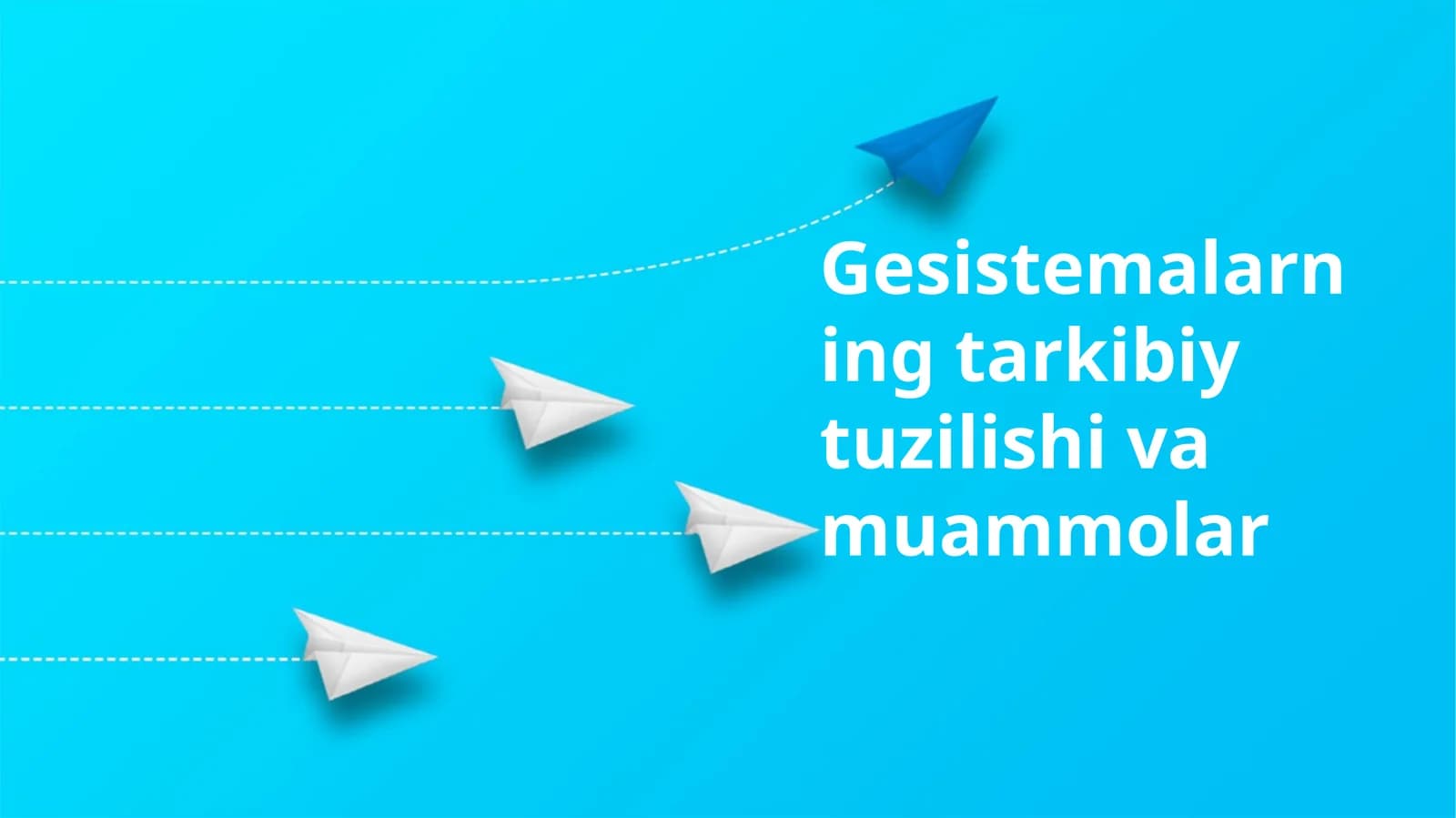 Gesistemalarning tarkibiy tuzilishi va muammolar