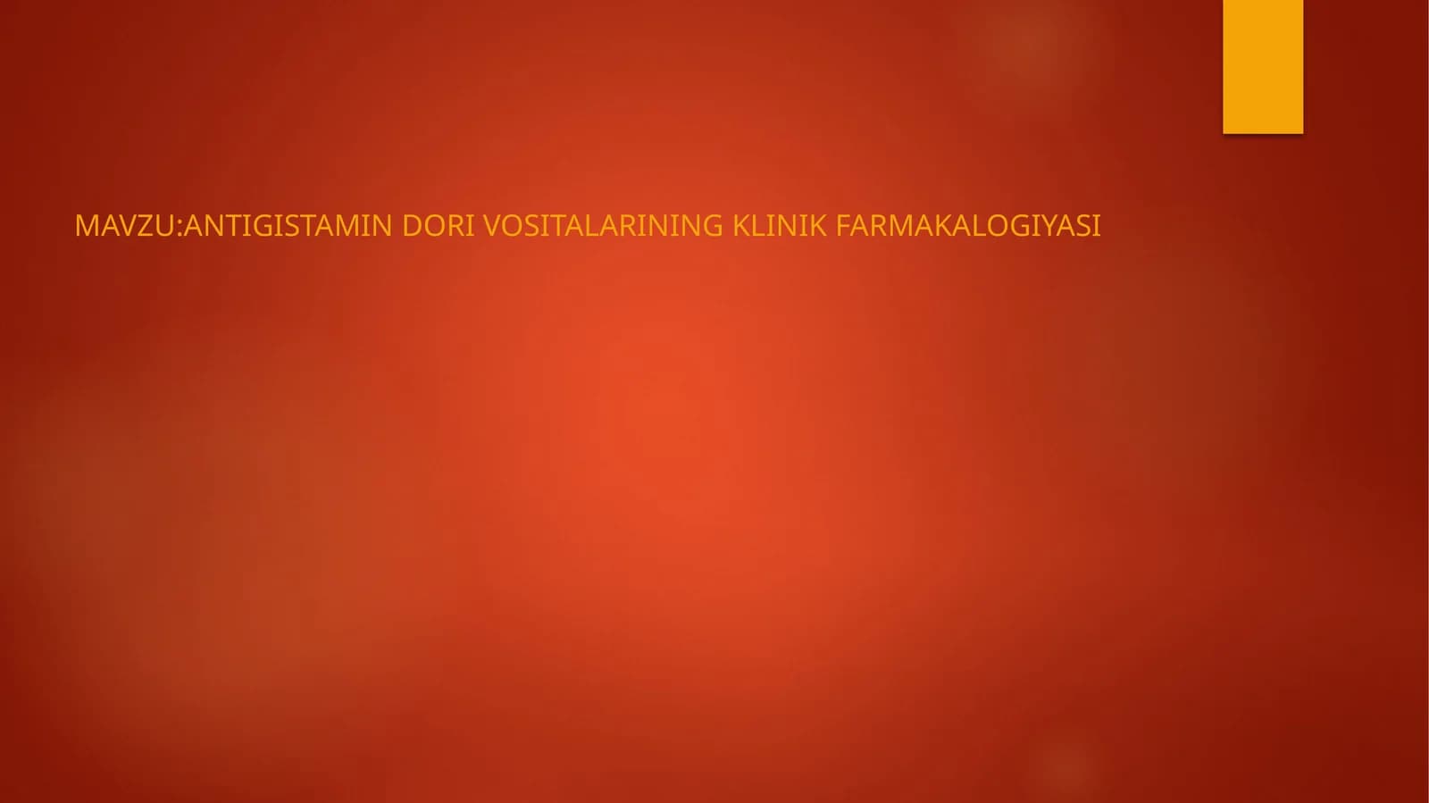 ANTIGISTAMIN DORI VOSITALARINING KLINIK FARMAKALOGIYASI