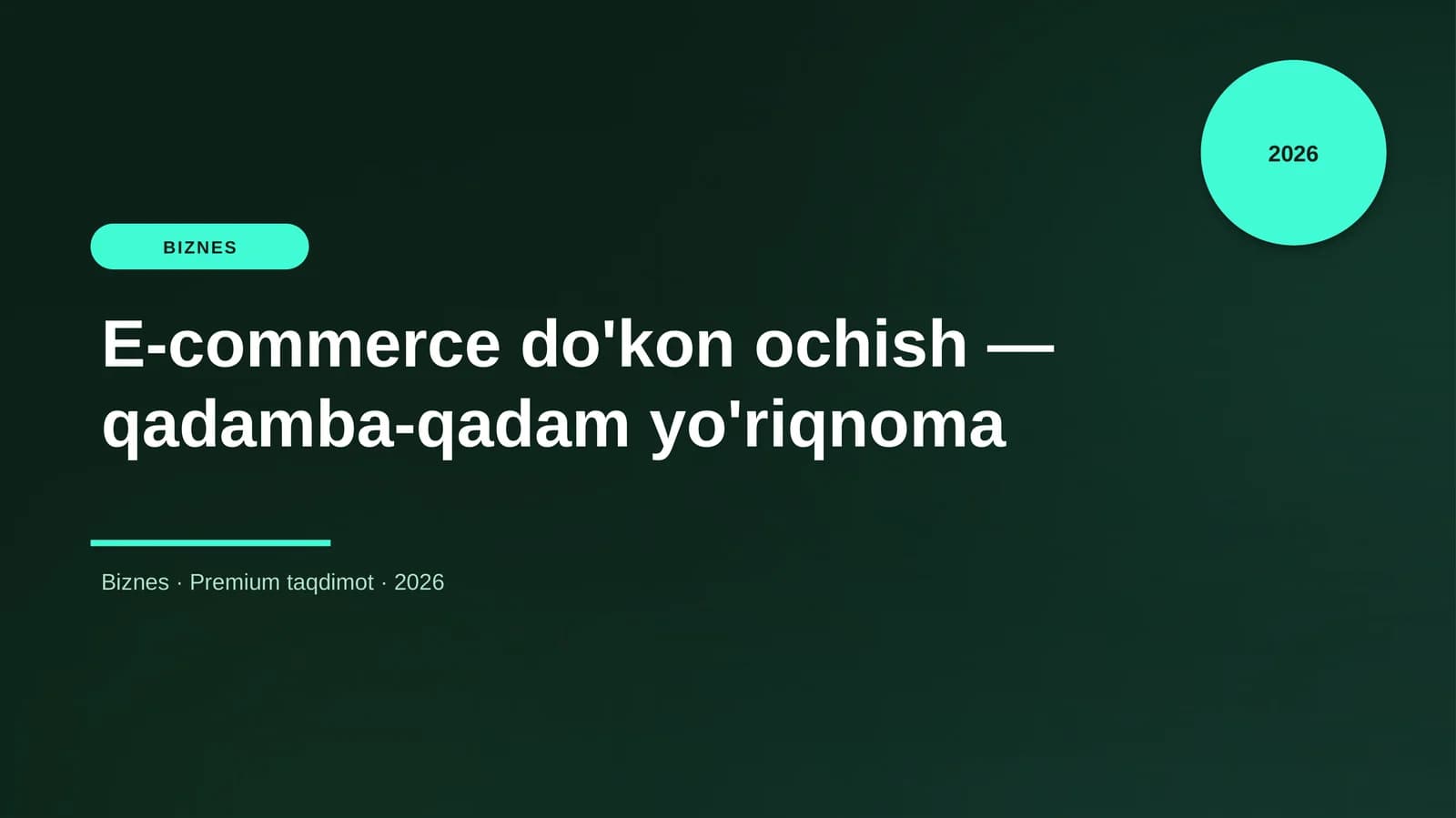 E-commerce do'kon ochish — qadamba-qadam yo'riqnoma