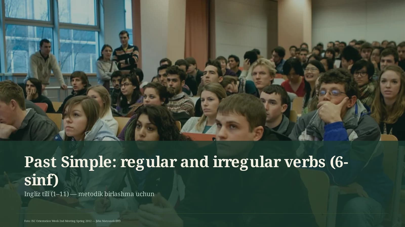 Past Simple: regular and irregular verbs (6-sinf)