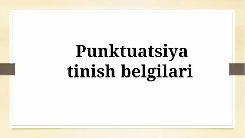 punktuatsiya tinish belgilari