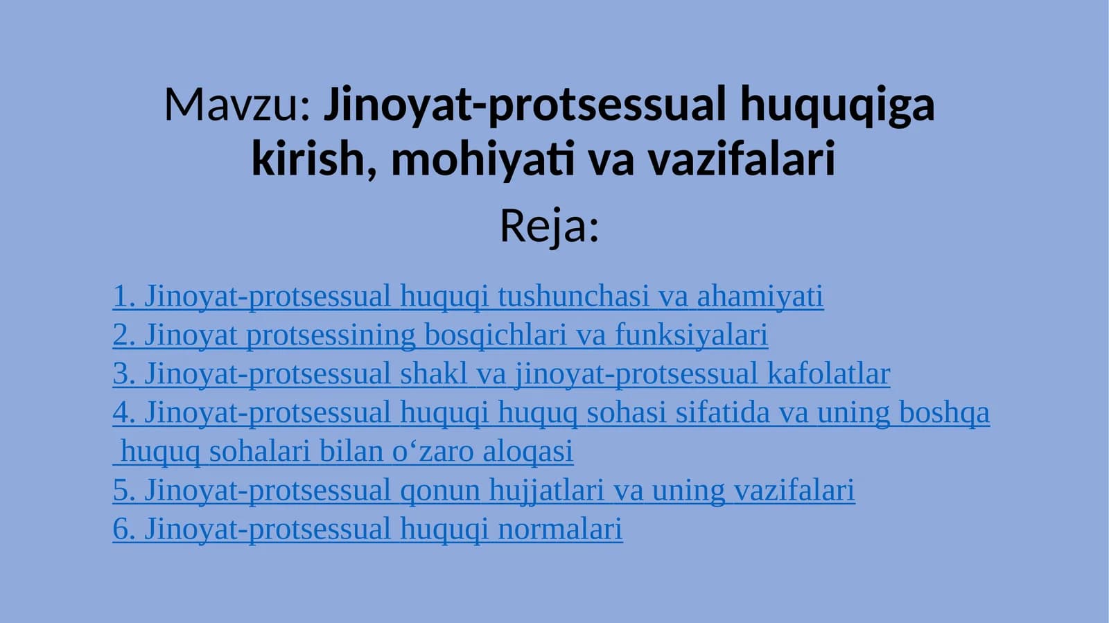 Jinoyat-protsessual huquqiga kirish, mohiyati va vazifalari